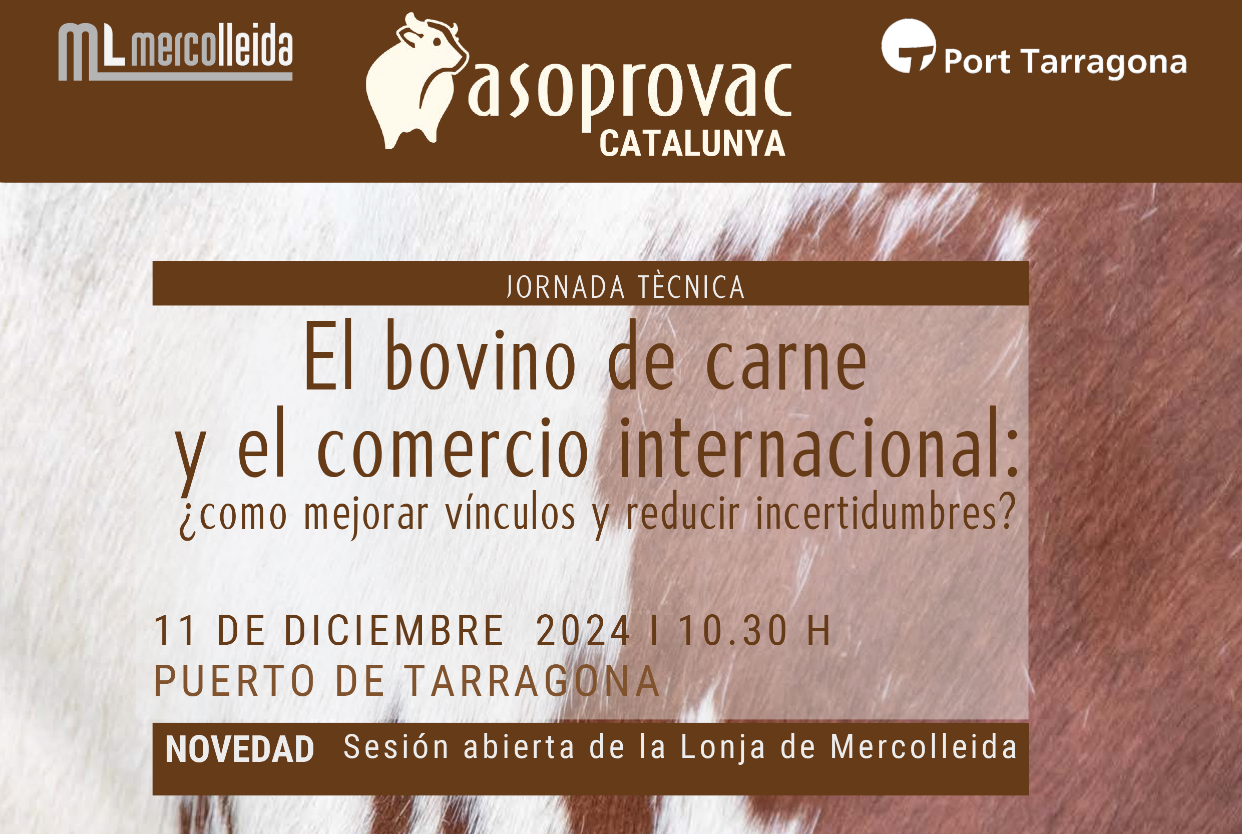 La Llotja de Boví de Mercolleida es trasllada aquesta setmana al Port de Tarragona en el marc de la jornada d'Asoprovac